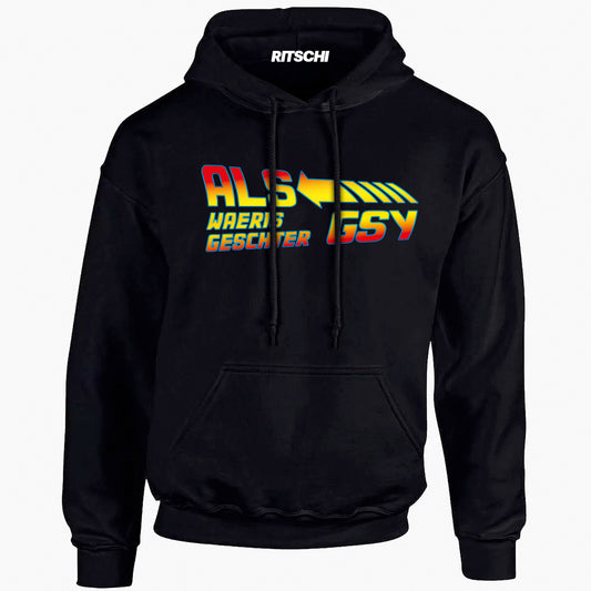 Als Waeris Geschter Gsi - Hoodie